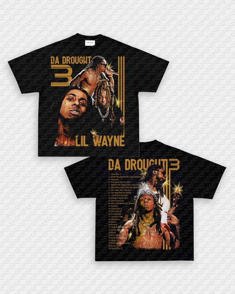 DA DROUGHT 3 TEE - [DS - VIP - GAME CHANGERS TEE