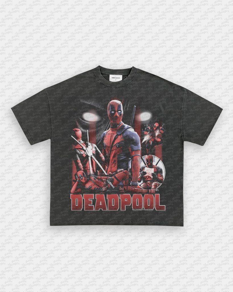 DEADPOOL V6 TEE - VIP - GAME CHANGERS TEE