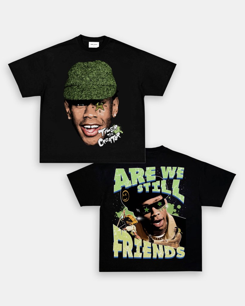 ARE WE STILL FRIENDS TEE - [DS] - VIP - GAME CHANGERS TEE