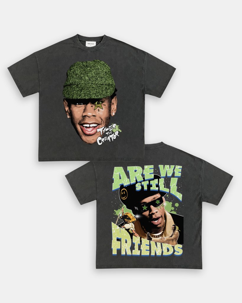 ARE WE STILL FRIENDS TEE - [DS] - VIP - GAME CHANGERS TEE