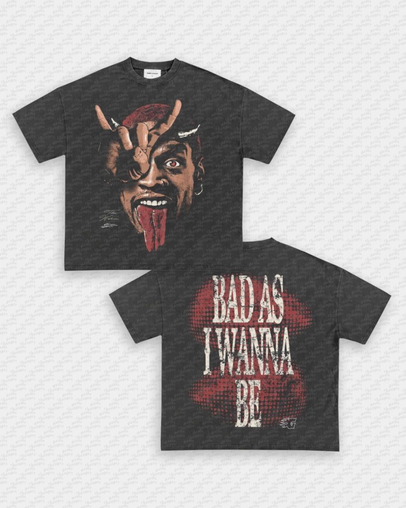 BAD AS I WANNA BE TEE - [DS] - VIP - GAME CHANGERS - GAME CHANGERS GRAPHIC TEE