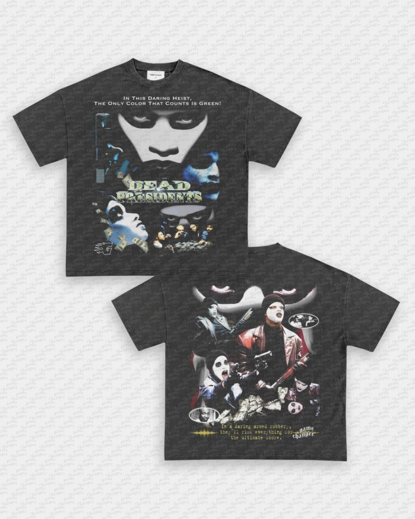 DEAD PRESIDENTS TEE - [DS] - VIP - GAME CHANGERS GRAPHIC TEE
