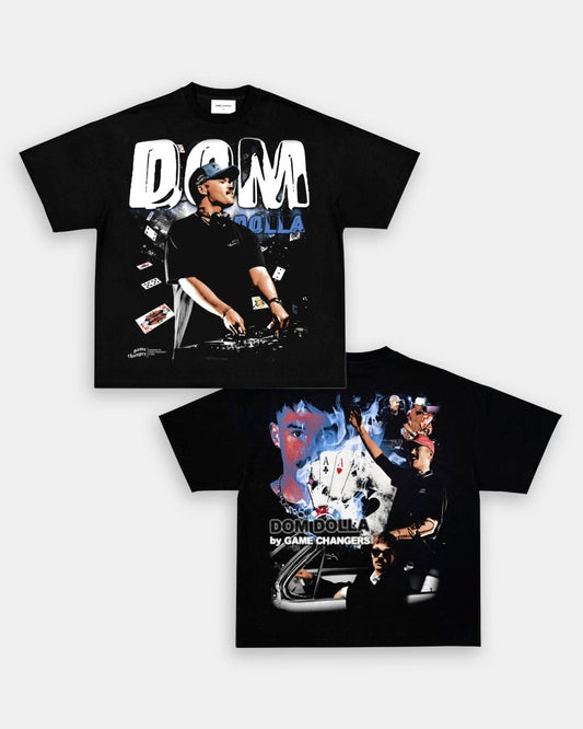 DOM DOLLA TEE - [DS] - VIP - GAME CHANGERS TEE