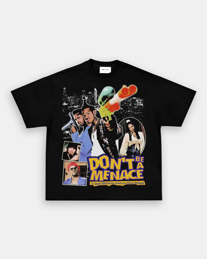 DONT BE A MENACE TEE - VIP - GAME CHANGERS TEE