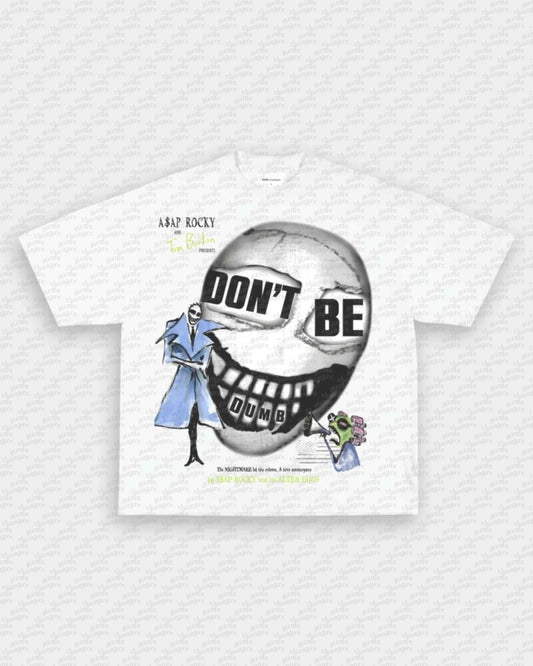 DONT BE DUMB V2 TEE - VIP - GAME CHANGERS - GAME CHANGERS GRAPHIC TEE