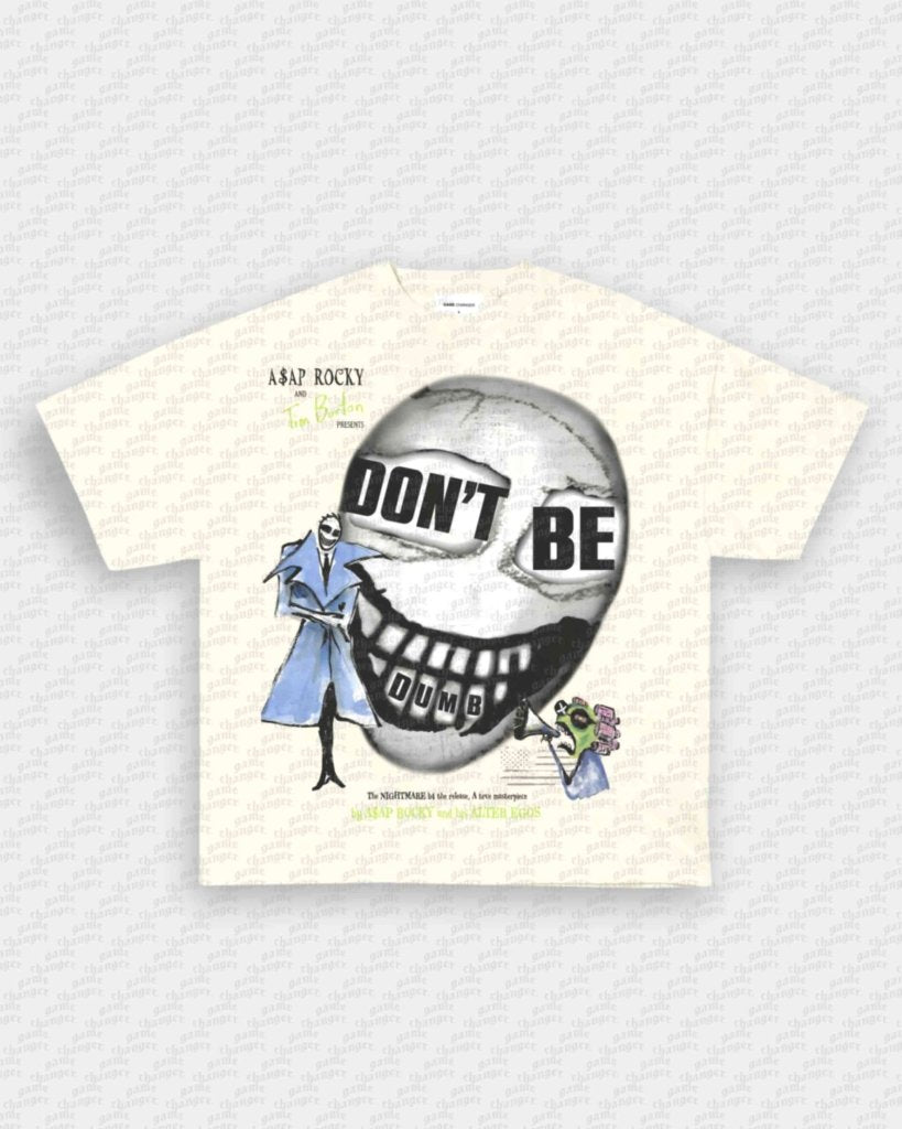 DONT BE DUMB V2 TEE - VIP - GAME CHANGERS - GAME CHANGERS GRAPHIC TEE