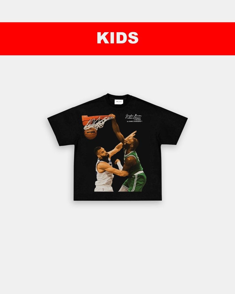 JAYLEN BROWN ON GOBERT - KIDS TEE - VIP - GAME CHANGERS TEE