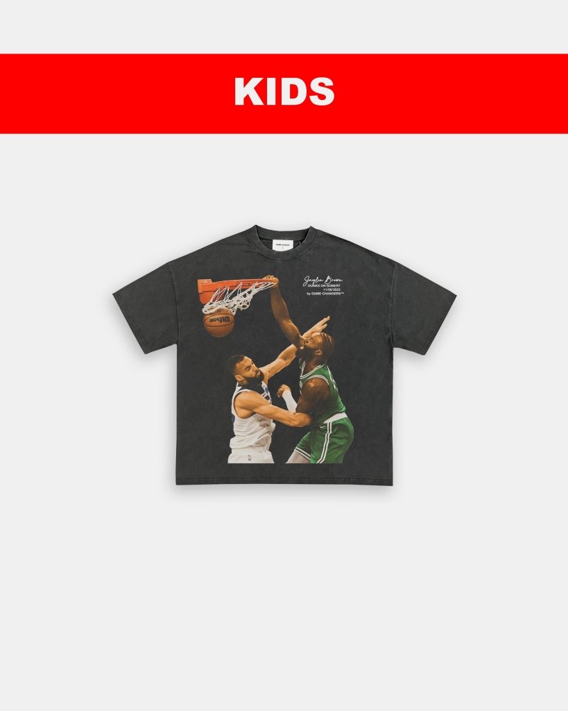 JAYLEN BROWN ON GOBERT - KIDS TEE - VIP - GAME CHANGERS TEE