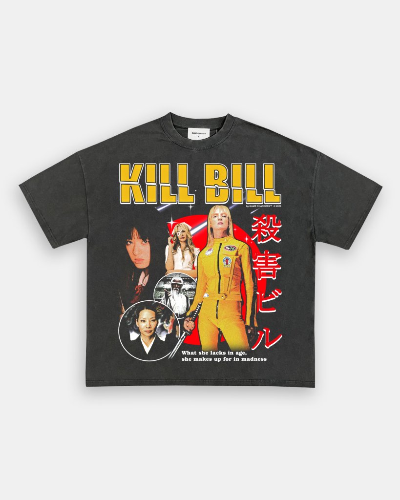 KILL BILL TEE - VIP - GAME CHANGERS TEE