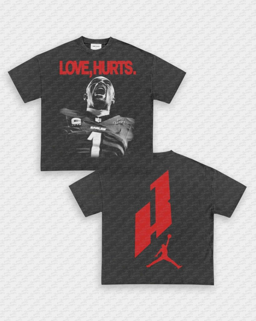 LOVE HURTS TEE - [DS] - VIP - GAME CHANGERS - GAME CHANGERS GRAPHIC TEE