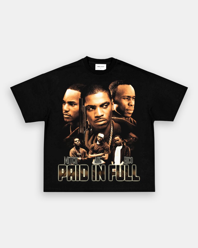 PAID IN FULL TEE - VIP - GAME CHANGERS TEE