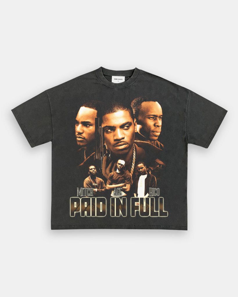 PAID IN FULL TEE - VIP - GAME CHANGERS TEE