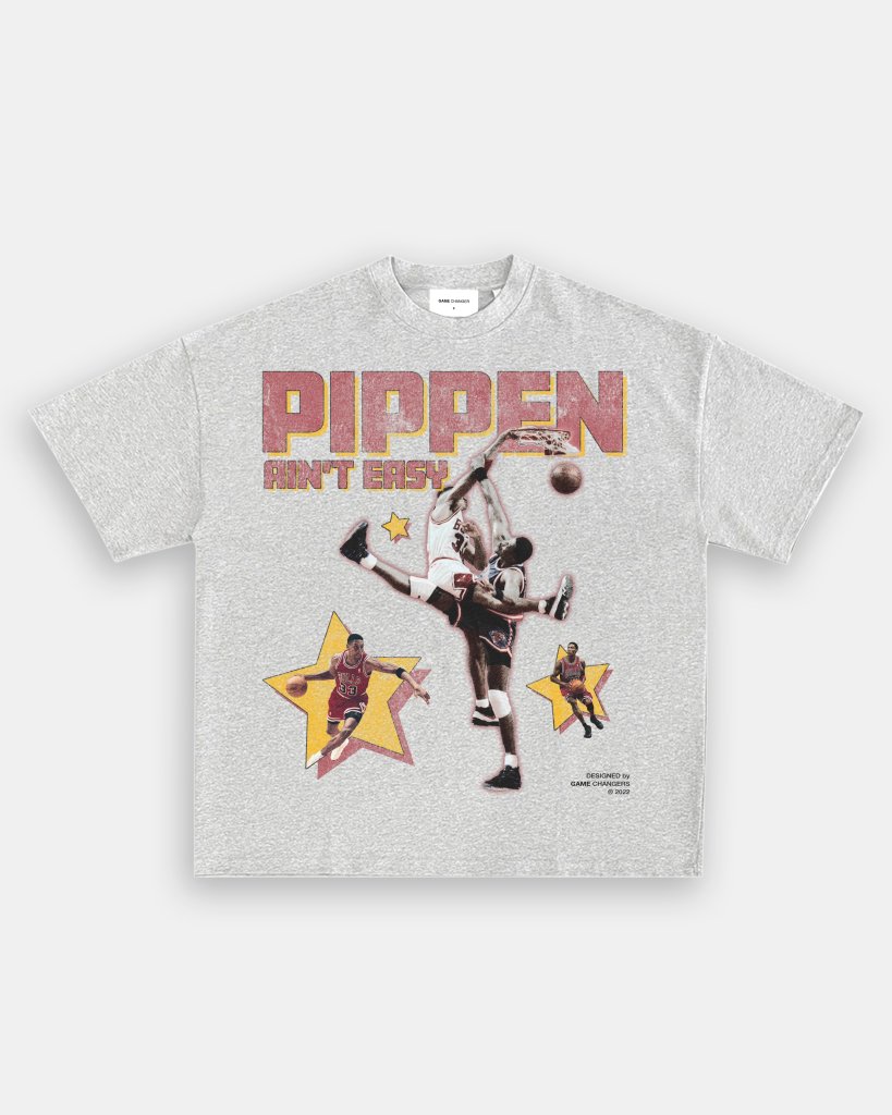 PIPPEN AINT EASY TEE - [V4] - VIP - GAME CHANGERS TEE