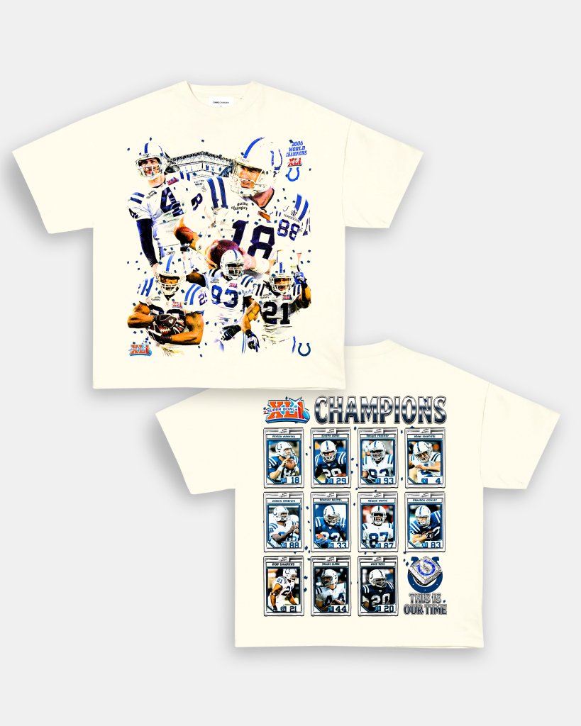 SUPER BOWL XLI CHAMPS - COLTS TEE - [DS] - VIP - GAME CHANGERS TEE