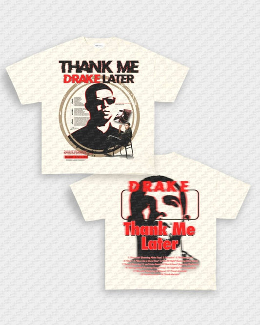 THANK ME LATER TEE - [DS] - VIP - GAME CHANGERS GRAPHIC TEE