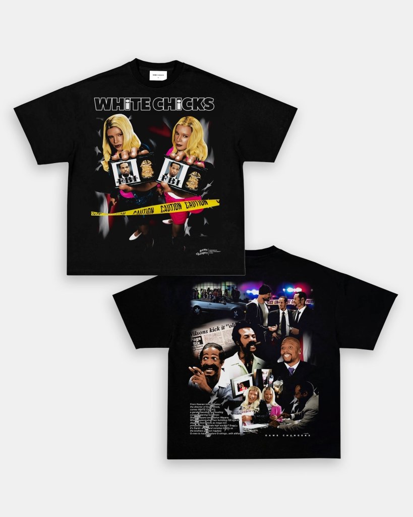 WHITE CHICKS TEE - [DS] - VIP - GAME CHANGERS TEE